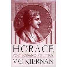 Horace: Poetics and Politics Hardcover, Palgrave MacMillan