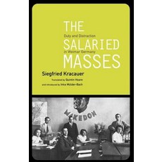 The Salaried Masses: Duty and Distraction in Weimar Germany Paperback, Verso