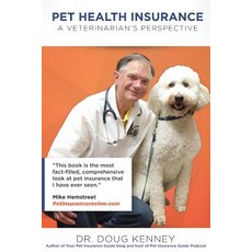 Pet Health Insurance: A Veterinarian's Perspective Paperback, Philosophia Publishing