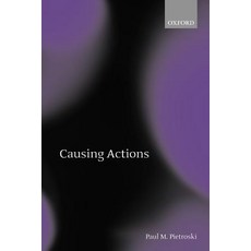Causing Actions Paperback, OUP Oxford
