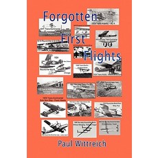 Forgotten First Flights Paperback, Xlibris Corporation