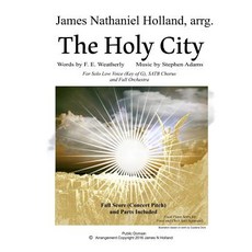 The Holy City: For Solo Low Voice (Key of G) Satb Choir and Orchestra Paperback, Createspace Independent Publishing Platform