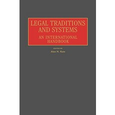 Legal Traditions and Systems: An International Handbook Hardcover, Greenwood Press