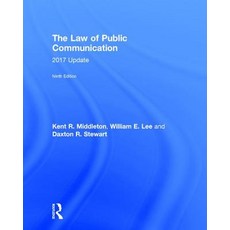 The Law of Public Communication: 2017 Update Hardcover, Routledge