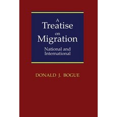 A Treatise on Migration: National and International Paperback, Createspace Independent Publishing Platform