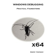 X64 Windows Debugging: Practical Foundations Hardcover, Opentask