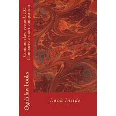 Common Law Versus Ucc Contracts: A Short Comparison: Look Inside Paperback, Createspace Independent Publishing Platform