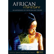 African Literature: An Anthology of Criticism and Theory Paperback, Wiley-Blackwell