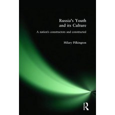 Russia's Youth and Its Culture: A Nation's Constructors and Constructed Paperback, Routledge