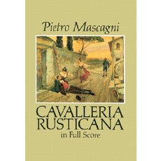 Cavalleria Rusticana in Full Score Paperback, Dover Publications