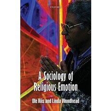 A Sociology of Religious Emotion Hardcover, OUP Oxford