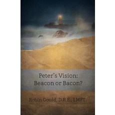 Peter's Vision: Beacon or Bacon? Paperback, Beky Books