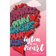 Listen to My Heart Paperback, Createspace Independent Publishing Platform