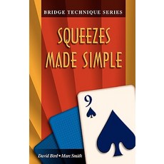 Bridge Technique 9: Squeezes Made Simple Paperback, Master Point Press