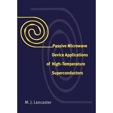 Passive Microwave Device Applications of High-Temperature Superconductors, Cambridge University Press