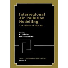 Interregional Air Pollution Modelling: The State of the Art Paperback, Springer