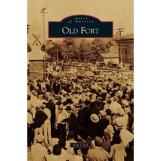 Old Fort Hardcover, Arcadia Publishing Library Editions