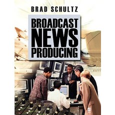 Broadcast News Producing Paperback, Sage Publications, Inc