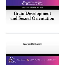 Brain Development and Sexual Orientation Paperback, Morgan & Claypool