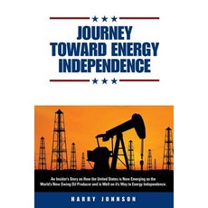 Journey Toward Energy Independence Paperback, Virtualbookworm.com Publishing