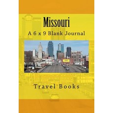 Missouri (Journal): A 6 X 9 Blank Journal Paperback, Createspace Independent Publishing Platform
