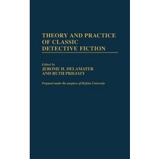 Theory and Practice of Classic Detective Fiction Hardcover, Greenwood Press