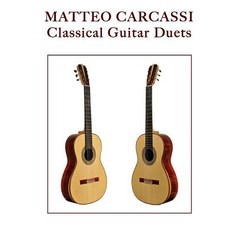 Matteo Carcassi: Classical Guitar Duets Paperback, Createspace Independent Publishing Platform