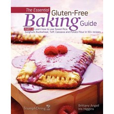 The Essential Gluten-Free Baking Guide Part 2 (Enhanced Edition) Paperback, New Year Publishing LLC