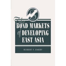 The Bond Markets of Developing East Asia Paperback, Westview Press