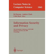 Information Security and Privacy: 5th Australasian Conference Acisp 2000 Brisbane Australia July 10-12 2000 Proceedings Paperback, Springer