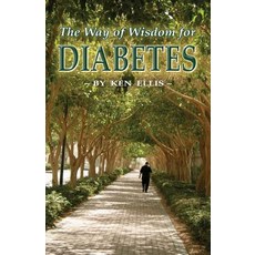 The Way of Wisdom for Diabetes: Cope with Stress Move More Lose Weight and Keep Hope Alive Paperback, Createspace Independent Publishing Platform