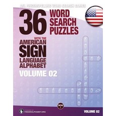 36 Word Search Puzzles with the American Sign Language Alphabet Volume 02: ASL Fingerspelling Word Search Games Paperback, Legendarymedia