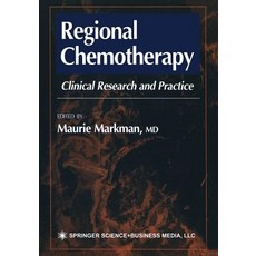 Regional Chemotherapy: Clinical Research and Practice Paperback, Humana Press