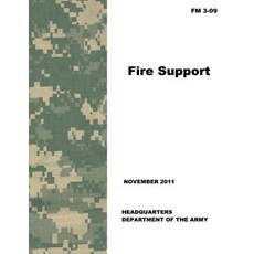 Fire Support (FM 3-09) Paperback, Createspace Independent Publishing Platform