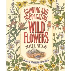Growing and Propagating Wild Flowers Paperback, University of North Carolina Press
