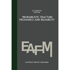 Probabilistic Fracture Mechanics and Reliability Paperback, Springer