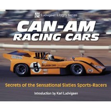 Can-Am Racing Cars: Secrets of the Sensational Sixties Sports-Racers (Ludvigsen Library Series) Paperback, Enthusiast Books