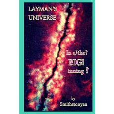 Layman's Universe Paperback, Createspace Independent Publishing Platform