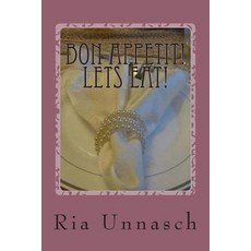 Bon Appetit! Lets Eat! Paperback, Createspace