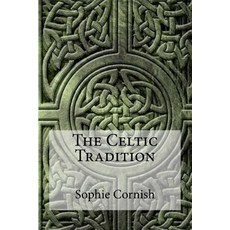 The Celtic Tradition Paperback, Createspace Independent Publishing Platform