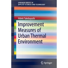 Improvement Measures of Urban Thermal Environment Paperback, Springer