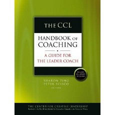 The CCL Handbook of Coaching: A Guide for the Leader Coach [With CDROM] Hardcover, Jossey-Bass