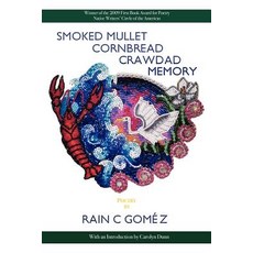 Smoked Mullet Cornbread Crawdad Memory Paperback, Mongrel Empire Press