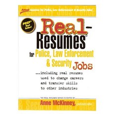 Real-Resumes for Police Law Enforcement & Security Jobs Paperback, Createspace Independent Publishing Platform