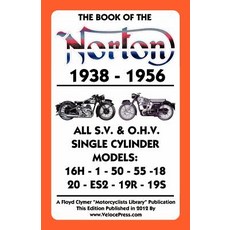 Book of the Norton 1938-1956 All S.V. & O.H.V. Single Cylinder Models Paperback, Valueguide