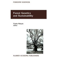 Forest Genetics and Sustainability Hardcover, Springer