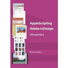 Applescripting Adobe Indesign Cs5 and Cs5.5 Paperback, Createspace Independent Publishing Platform