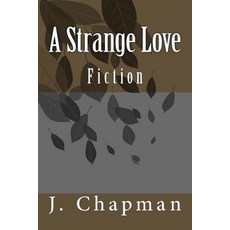 A Strange Love Paperback, Createspace Independent Publishing Platform
