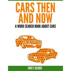 Cars Then & Now (American and Foreign): A Word Search Book about Cars Paperback, Createspace Independent Publishing Platform