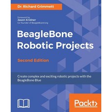 Beaglebone Robotic Projects - Second Edition Paperback, Packt Publishing